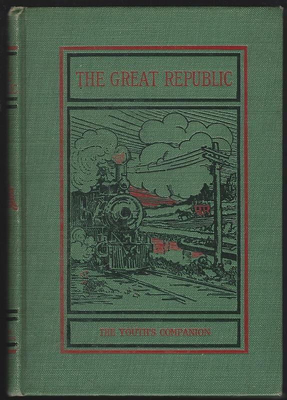 editors Of Youth's Companion - Great Republic American History
