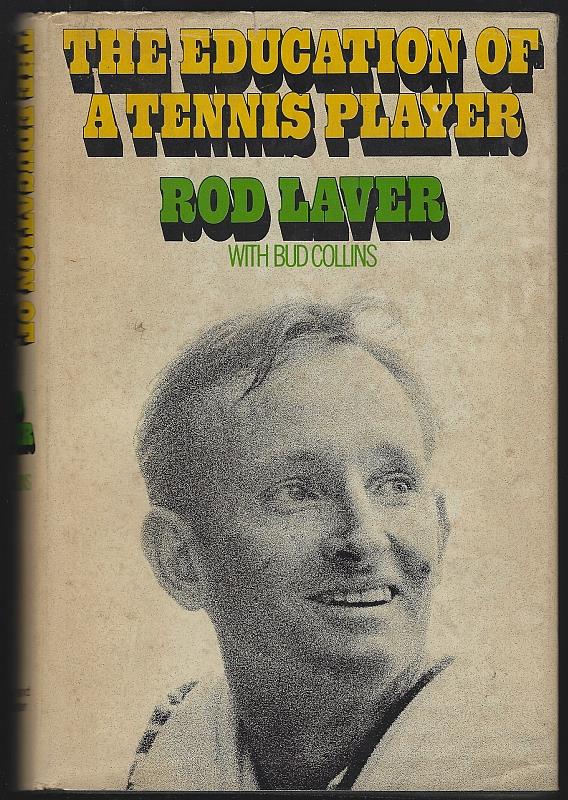 Laver, Rod with Bud Collins - Education of a Tennis Player