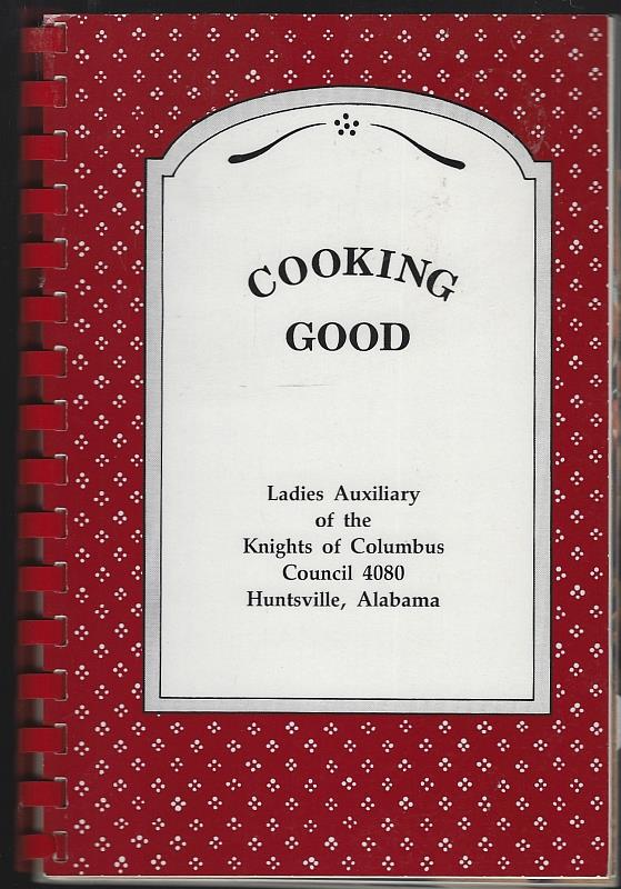 Ladies' Auxiliary Of The Knights Of Columbus - Cooking Good