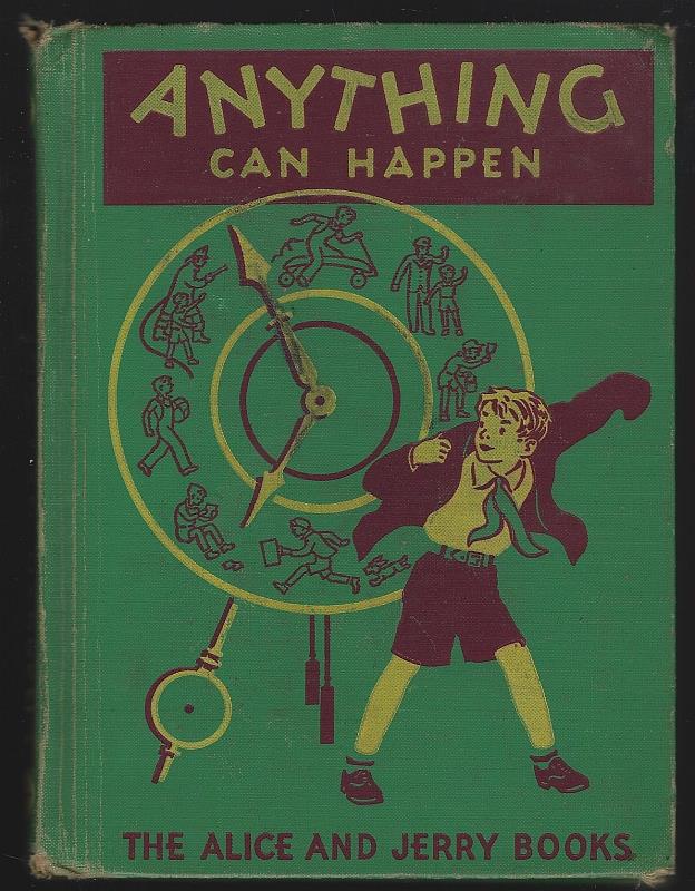 Phillips, Mary and Mabel O'Donnell - Anything Can Happen Alice and Jerry Basic Readers