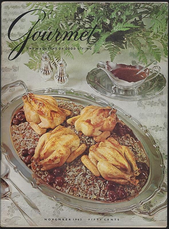 Gourmet Magazine - Gourmet Magazine November 1963 the Magazine of Good Living