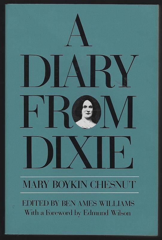 Chesnut, Mary Boykin - Diary from Dixie