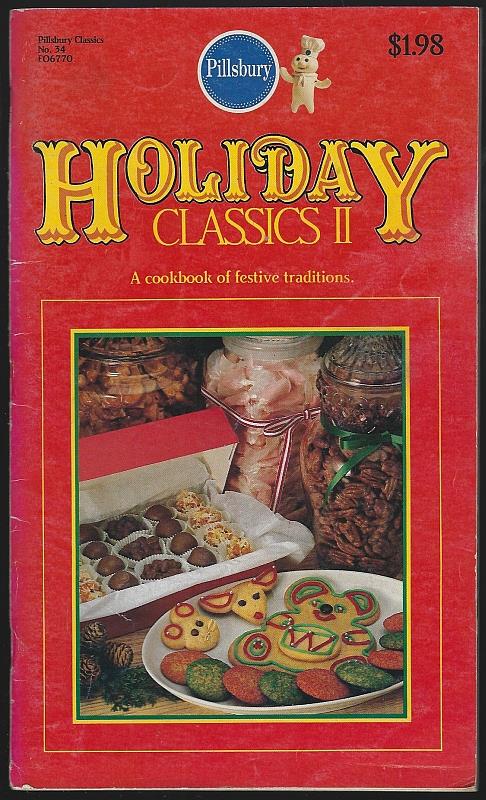 Pillsbury - Holiday Classics Ii a Cookbook of Festive Traditions