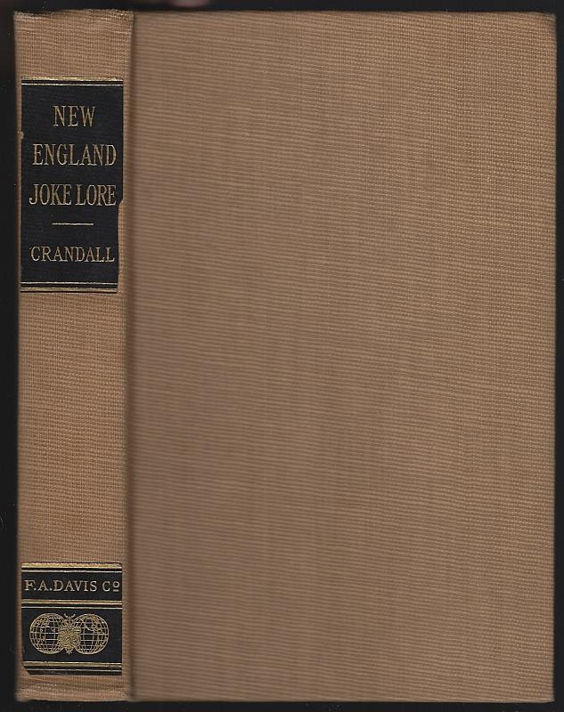 Crandall, Arthur George - New England Joke Lore the Tonic of Yankee Humor