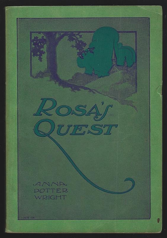 Wright, Anna Potter - Rosa's Quest Or the Way to the Beautiful Land