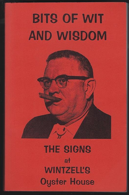 Wintzell, J. O. - Bits of Wit and Wisdom the Signs at Wintzell's Oyster House
