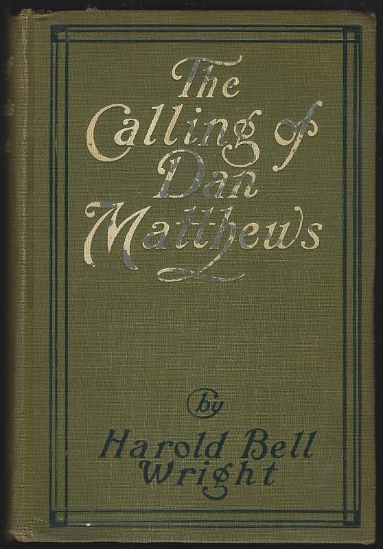 Wright, Harold Bell - Calling of Dan Matthews