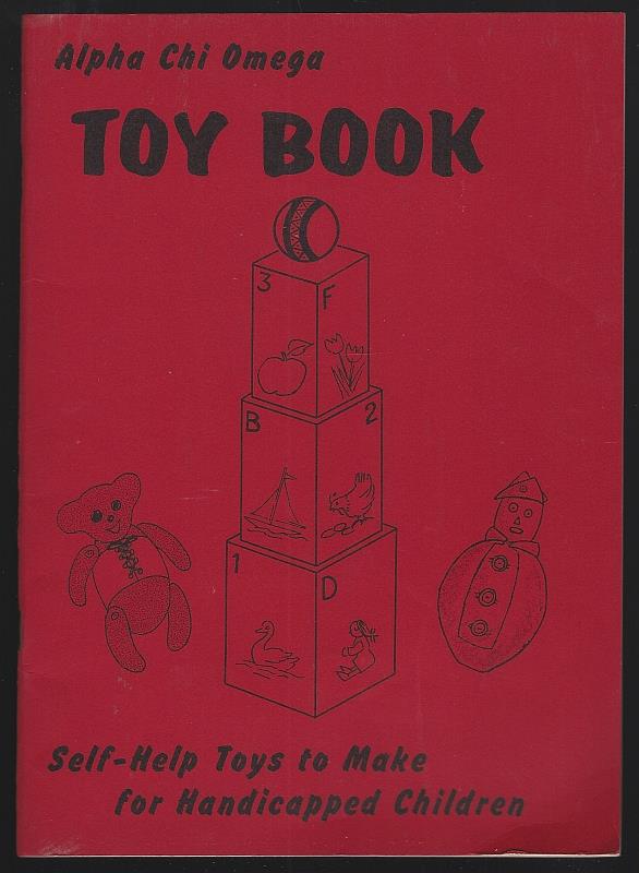 Alpha Chi Omega - Alpha Chi Omega Toy Book Self-Help Toys to Make for Handicapped Children