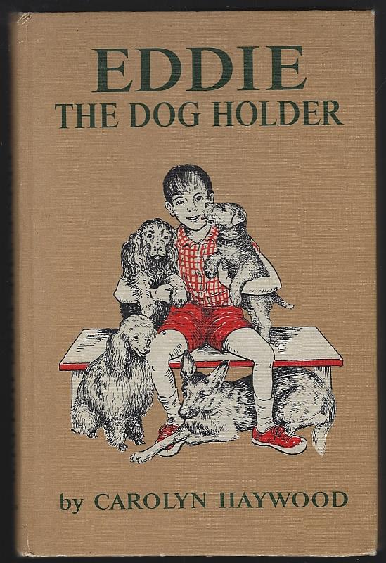 Haywood, Carolyn - Eddie the Dog Holder