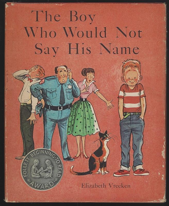 Vreeken, Elizabeth - Boy Who Would Not Say His Name