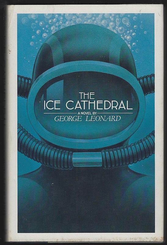 Leonard, George - Ice Cathedral a Novel