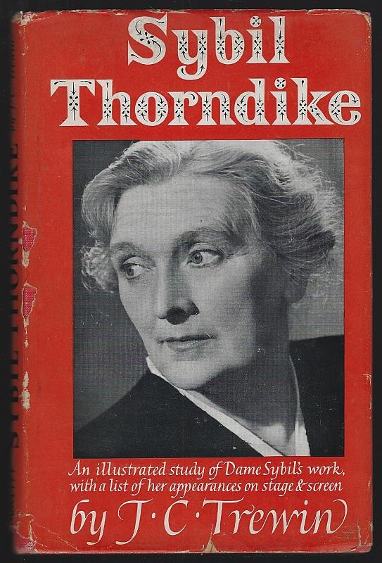 Trewin, J. C. - Sybil Thorndike