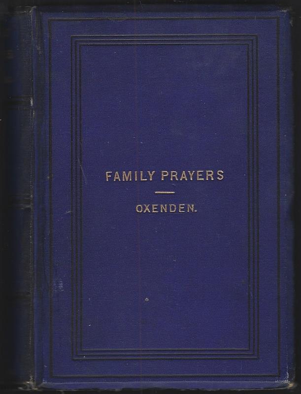 Oxenden, Most Rev. Ashton and Rev. C. H. Ramsden - Family Prayers for Eight Weeks