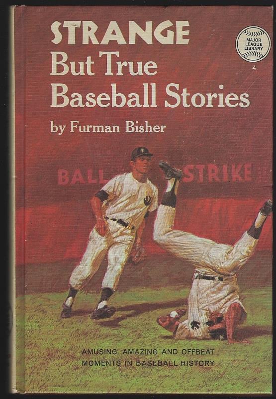 Bisher, Furman - Strange But True Baseball Stories