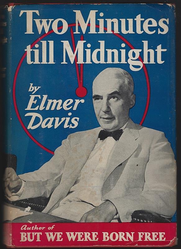 Davis, Elmer - Two Minutes Till Midnight