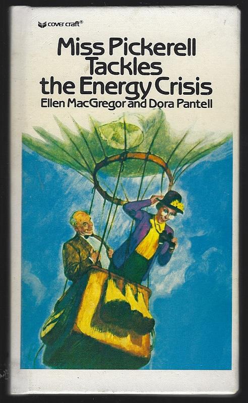 MacGregor, Ellen and Dora Pantell - Miss Pickerell Tackles the Energy Crisis