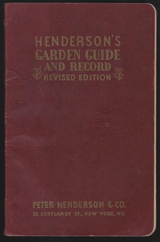 Peter Henderson Company - Henderson's Garden Guide and Record