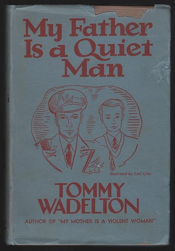 Wadelton, Tommy - My Father Is a Quiet Man