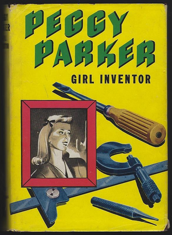 Radford, Ruby Lorraine - Peggy Parker Girl Inventor