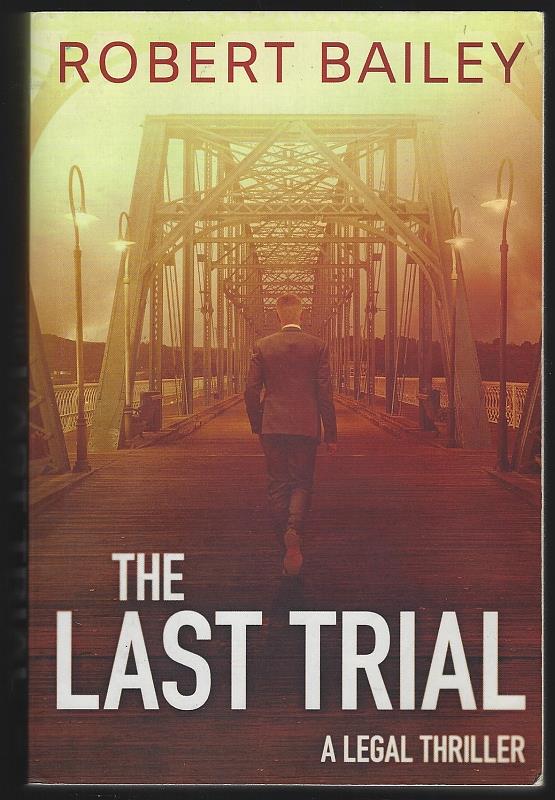 Bailey, Robert - Last Trial