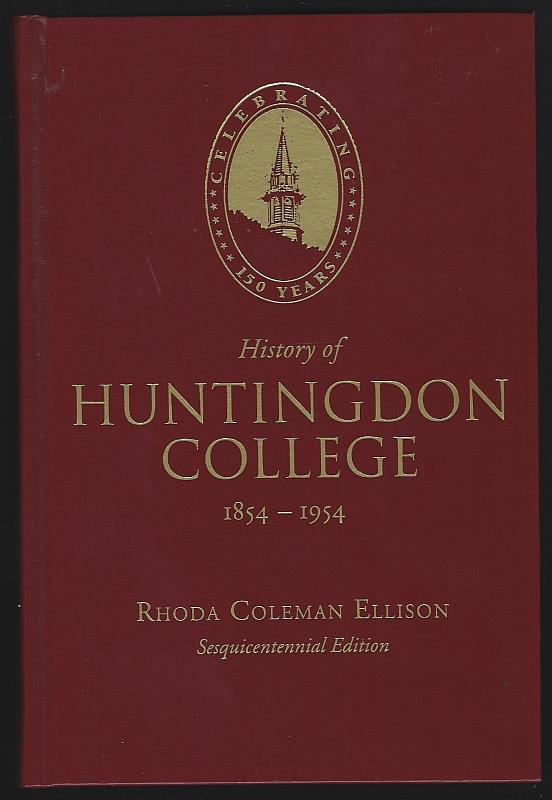 Ellison, Rhoda Coleman - History of Huntingdon College 1854-1954 Sesquicentennial Edition