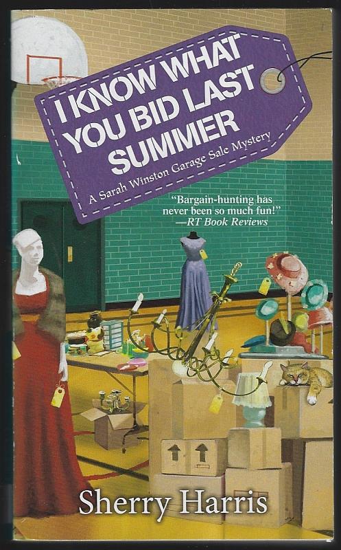 Harris, Sherry - I Know What You Bid Last Summer