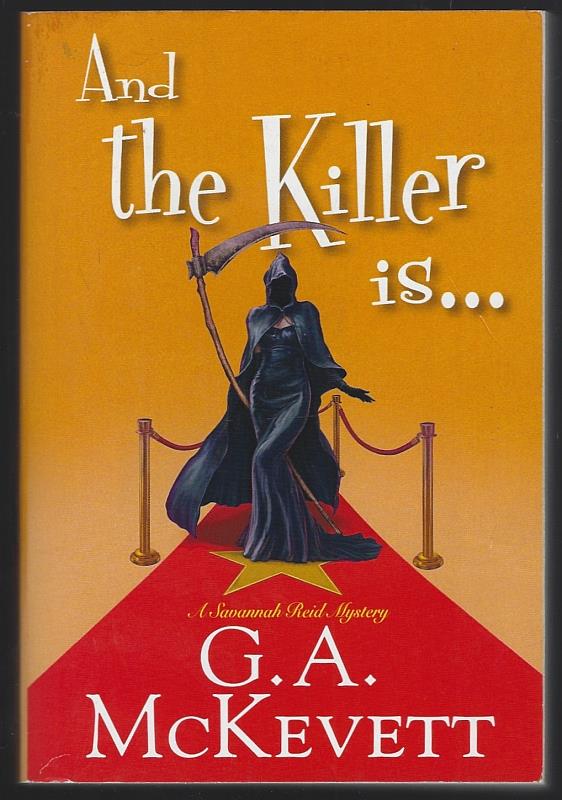 McKevett, G. A. - And the Killer Is. . .