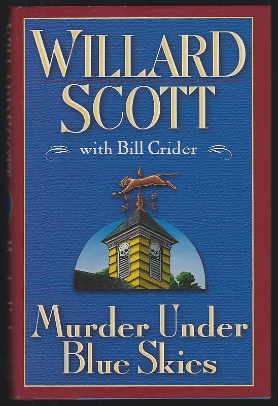 Scott, Willard with Bill Crider - Murder Under Blue Skies