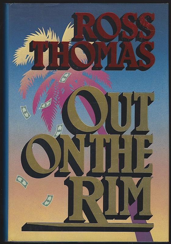 Thomas, Ross - Out on the Rim