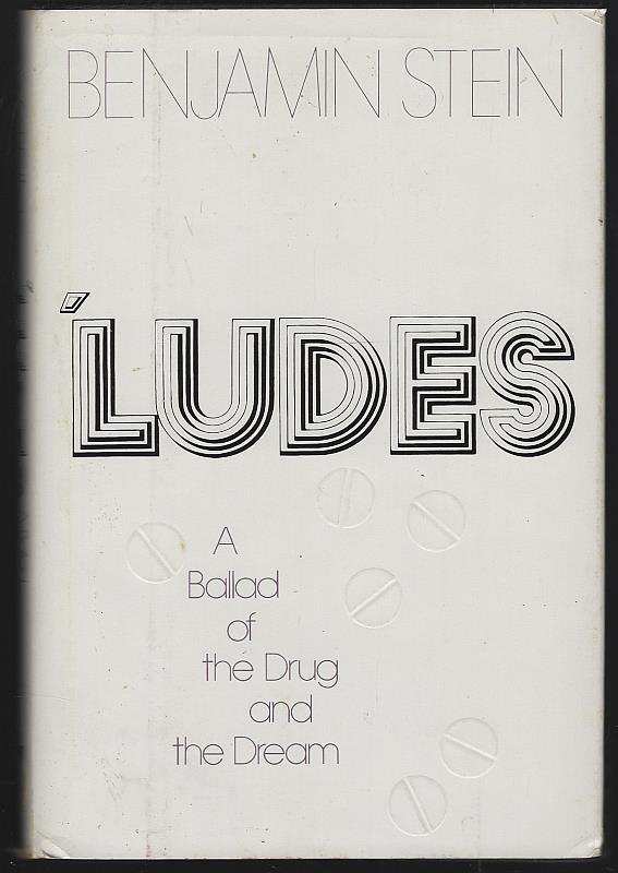 Stein, Benjamin - Ludes a Ballad of the Drug and the Dream