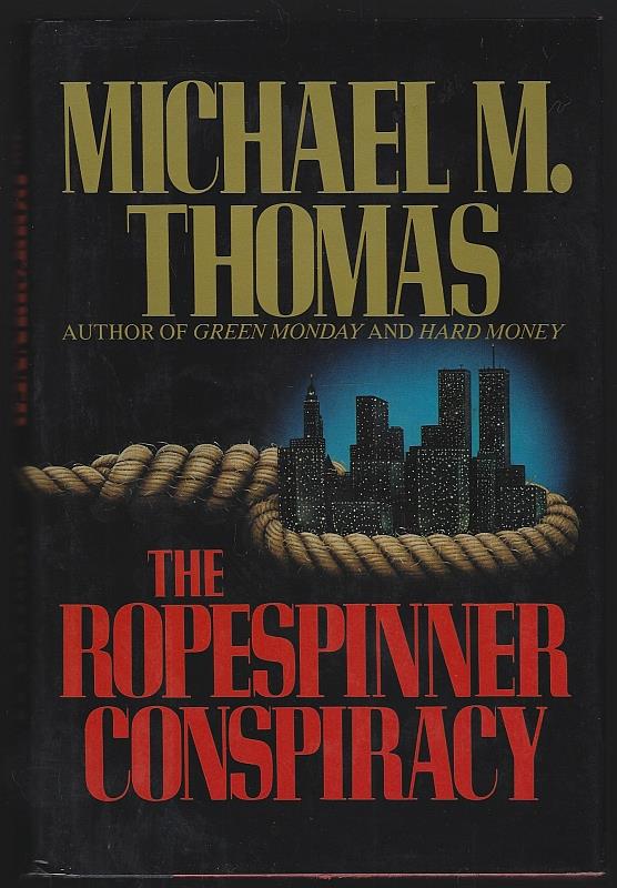Thomas, Michael - Ropespinner Conspiracy