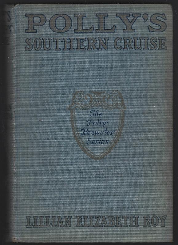 Roy, Lillian Elizabeth - Polly's Southern Cruise