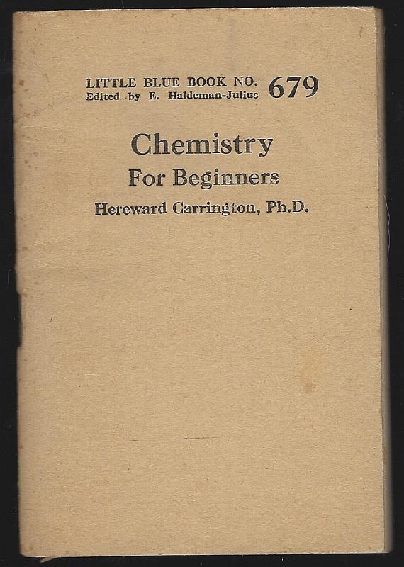 Carrington, Hereward - Chemistry for Beginners