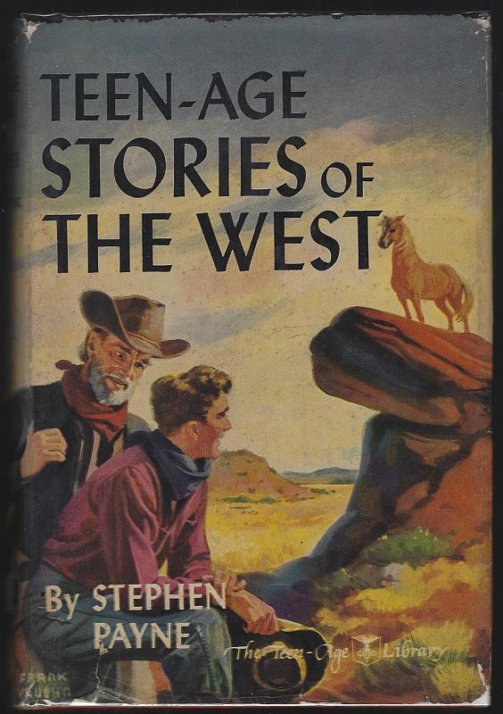 Payne, Stephen Editor - Teen-Age Stories of the West
