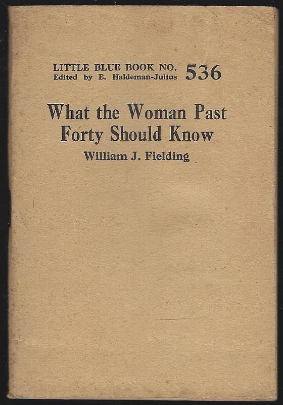 Fielding, William - What the Woman Past Forty Should Know