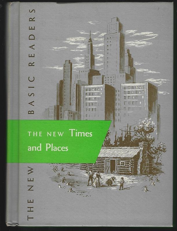 Gray, William; Marion Monroe; A. Sterl Artley and May Hill Arbuthnot - New Times and Places