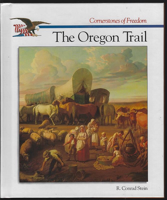 Stein, R. Conrad - Oregon Trail