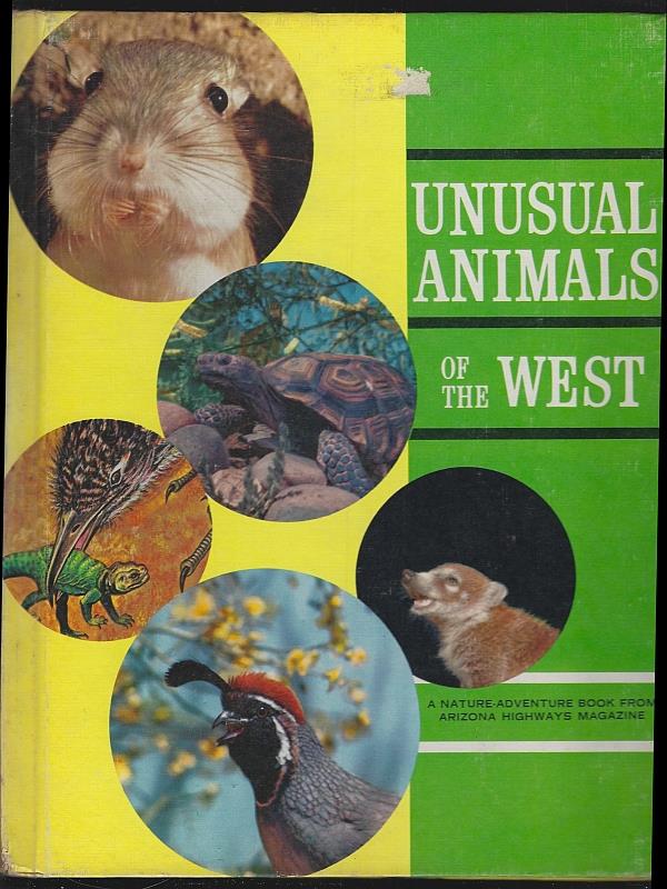Penn, Ruth Bonn - Unusual Animals of the West a Nature Adventure Book from Arizona Highways Magazine