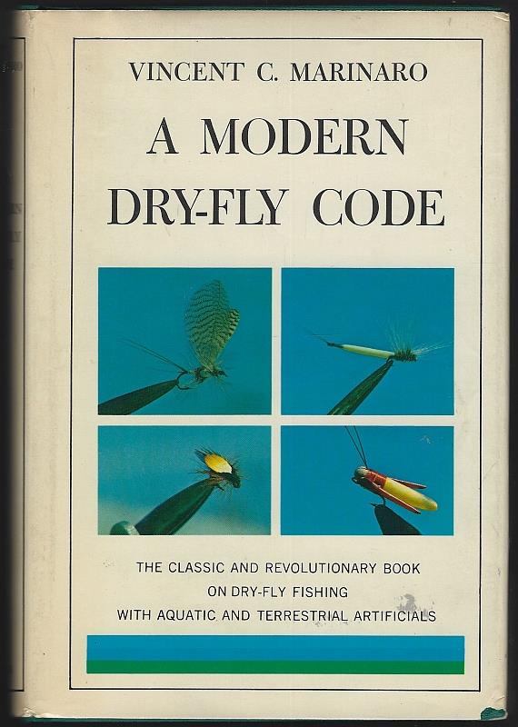 Marinaro, Vincent - Modern Dry-Fly Code the Classic and Revolutionary Book on Dry-Fly Fishing with Aquatic and Terrestrial Artificials