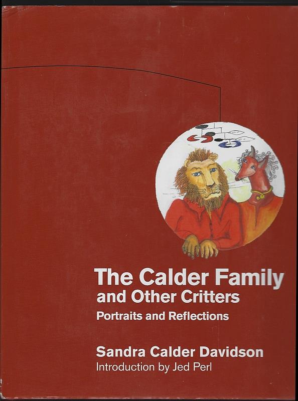 Davidson, Sandra Calder - Calder Family and Other Critters Portraits and Reflections