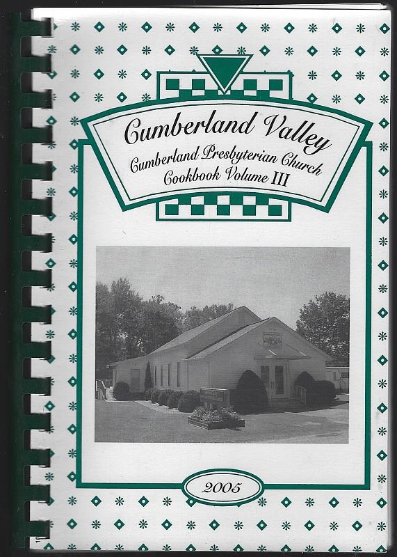 Cumberland Presbyterian Church - Cumberland Valley, Cumberland Presbyterian Church Cookbook Volume Iii