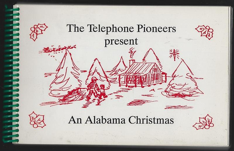 Telephone Pioneers Of America Alabama Chapter No. 34 - Telephone Pioneers Present a Alabama Christmas