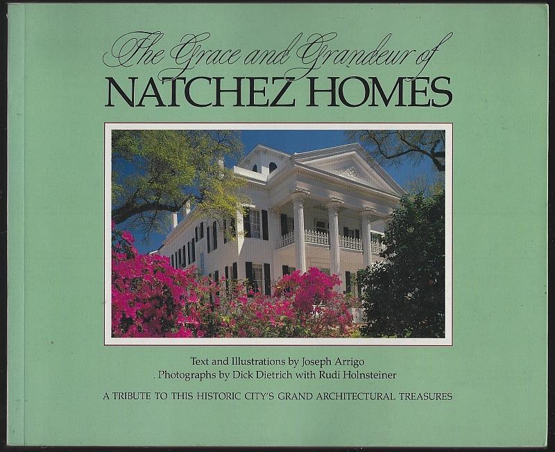 Arrigo, Joseph - Grace and Grandeur of Natchez Homes