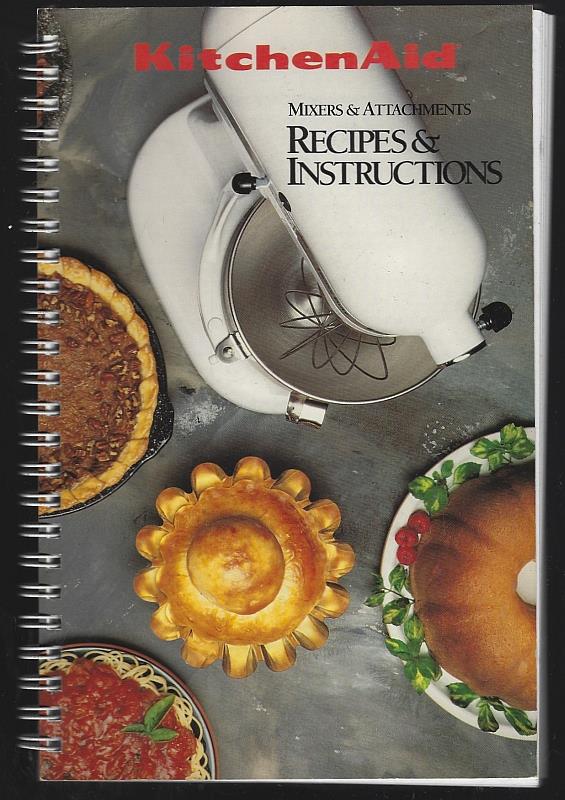 Kitchenaid - Kitchenaid Recipes and Instructions Mixer and Intructions