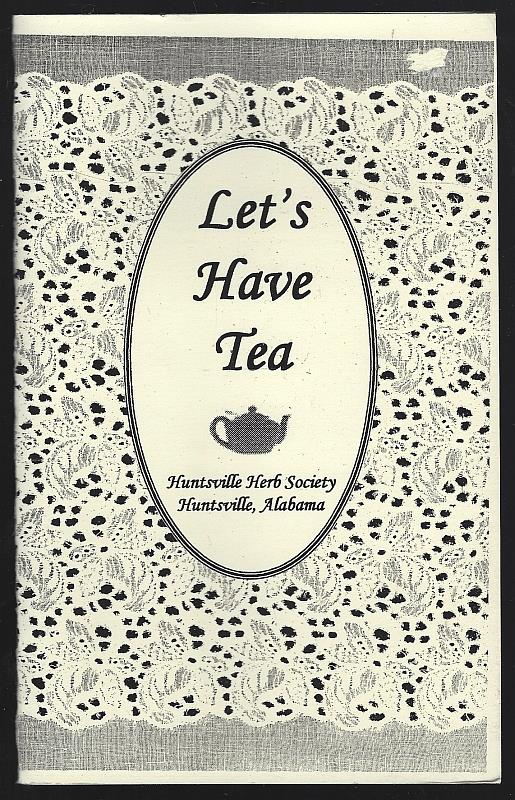 Hunstville Herb Society - Let's Have Tea
