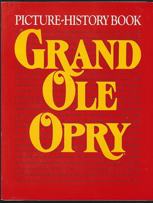 Strobel, Jerry editor - Picture History Book Grand Ole Opry