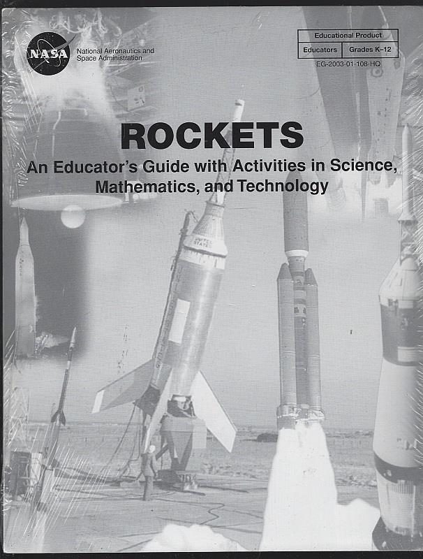 Nasa - Rockets Educator's Guide with Activities in Science, Technology, Engineering and Mathematics