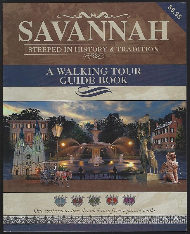 Bostick, Douglas - Savannah Steeped in History and Tradition a Walking Tour Guide Book