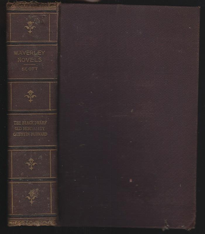 Scott, Sir Walter - Black Dwarf and Old Mortality and Quentin Durward