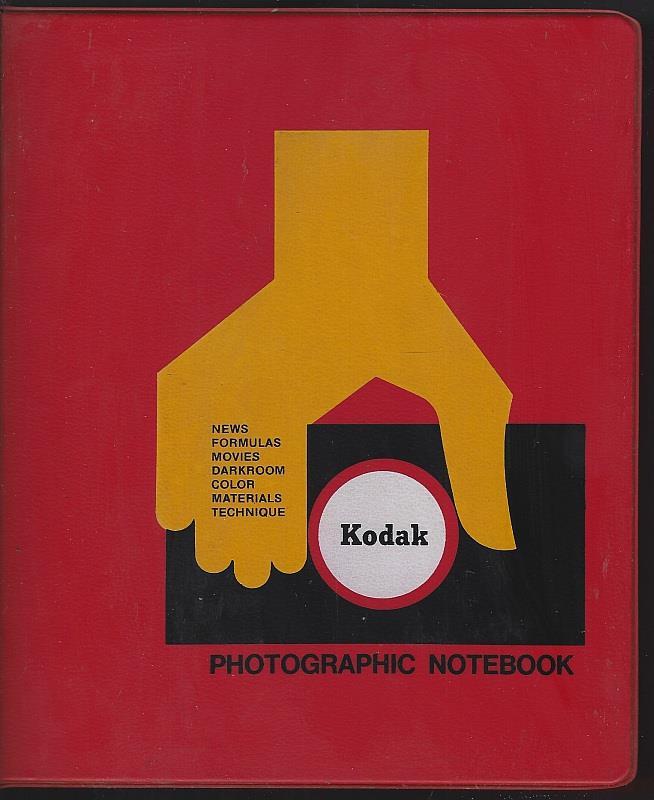 Eastman Kodak - Kodak Photographic Notebook for Material Supplementing the Kodak Handbooks